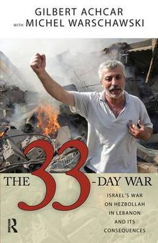 Cover image for 33 Day War: Israel's War on Hezbollah in Lebanon and Its Consequences