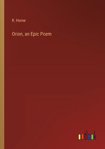 Cover image for Orion, an Epic Poem