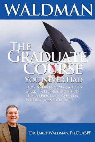 Cover image for The Graduate Course You Never Had