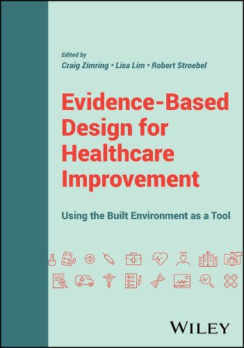 Cover image for Evidence-Based Design for Healthcare Improvement