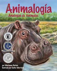 Cover image for Animalogia: Analogias de Animales (Animalogy: Animal Analogies)