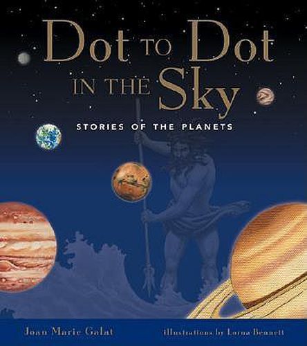 Dot to Dot in the Sky: Stories in the Planets