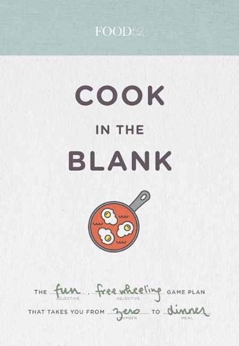 Cover image for Food52 Cook In The Blank