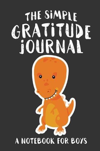 Cover image for The Simple Gratitude Journal: A Notebook for Boys