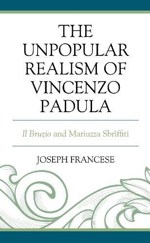 The Unpopular Realism of Vincenzo Padula: Il Bruzio and Mariuzza Sbriffiti