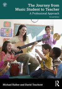 Cover image for The Journey from Music Student to Teacher: A Professional Approach