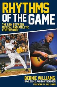 Cover image for Rhythms of the Game: The Link Between Musical and Athletic Performance