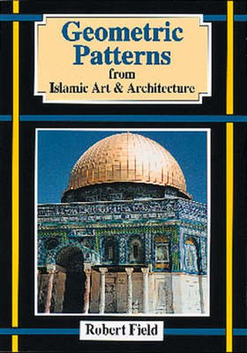 Cover image for Geometric Patterns from Islamic Art and Architecture