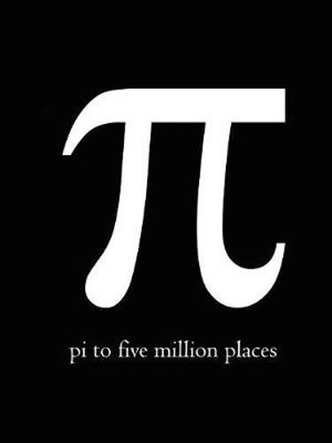 Cover image for Pi to Five Million Places