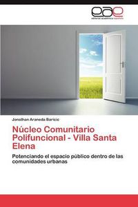 Cover image for Nucleo Comunitario Polifuncional - Villa Santa Elena