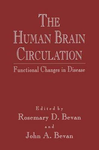 Cover image for The Human Brain Circulation: Functional Changes in Disease
