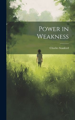 Cover image for Power in Weakness