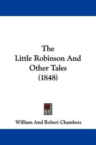 The Little Robinson And Other Tales (1848)