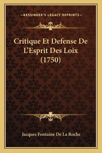 Cover image for Critique Et Defense de L'Esprit Des Loix (1750)