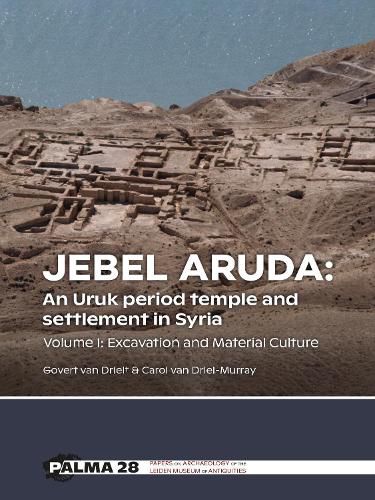 Cover image for Jebel Aruda: An Uruk period temple and settlement in Syria