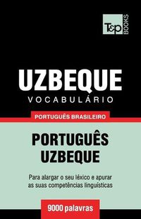 Cover image for Vocabulario Portugues Brasileiro-Uzbeque - 9000 palavras