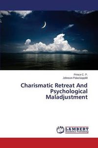 Cover image for Charismatic Retreat And Psychological Maladjustment