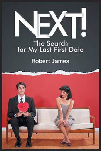 Next!: The Search for My Last First Date