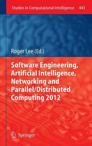 Cover image for Software Engineering, Artificial Intelligence, Networking and Parallel/Distributed Computing 2012