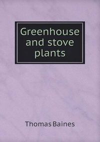 Cover image for Greenhouse and stove plants