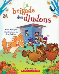 Cover image for La Brigade Des Dindons