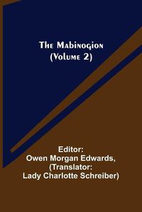 Cover image for The Mabinogion (Volume 2)