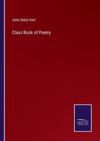 Cover image for Class Book of Poetry