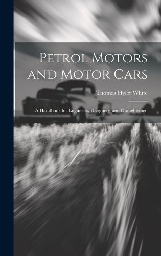 Cover image for Petrol Motors and Motor Cars