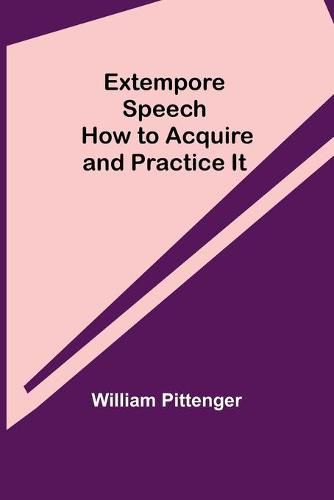 Extempore Speech: How to Acquire and Practice It