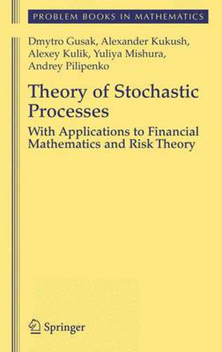 Cover image for Theory of Stochastic Processes: With Applications to Financial Mathematics and Risk Theory