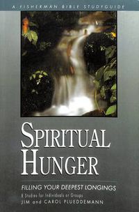Cover image for Spiritual Hunger: Filling your Deepest Longings