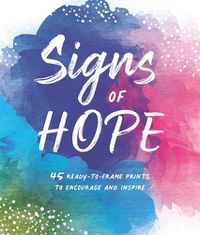 Cover image for Signs of Hope: 45 Ready-To-Frame Illustrations of Words to Encourage