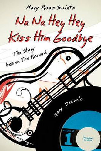 Cover image for Na Na Hey Hey Kiss Him Goodbye