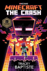 Cover image for Minecraft: The Crash: An Official Minecraft Novel