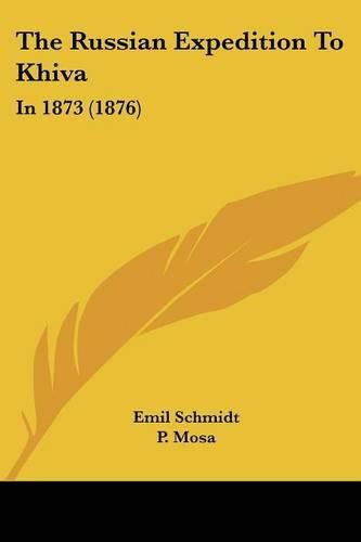 Cover image for The Russian Expedition to Khiva: In 1873 (1876)