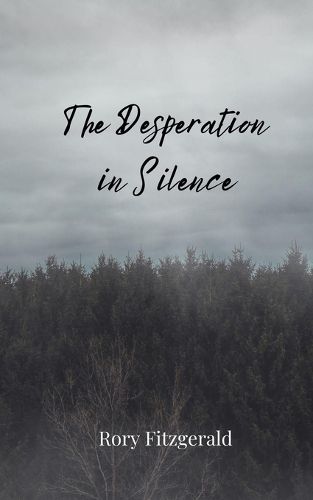 Cover image for The Desperation in Silence