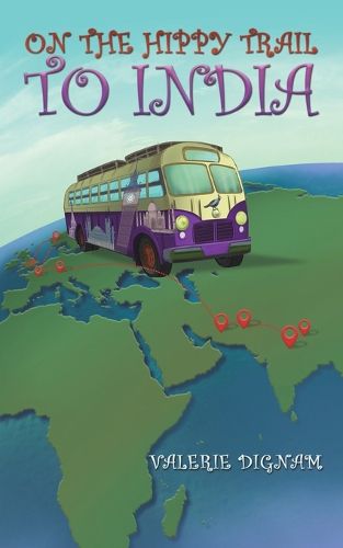 Cover image for On the Hippy Trail to India