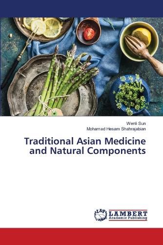 Traditional Asian Medicine and Natural Components