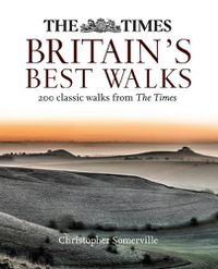 Cover image for The Times Britain's Best Walks: 200 Classic Walks from the Times