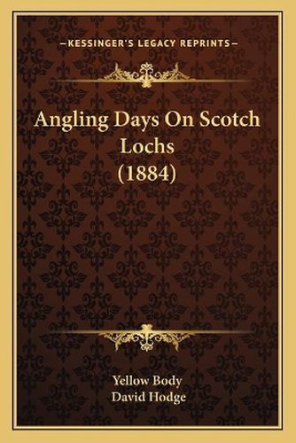 Angling Days on Scotch Lochs (1884)