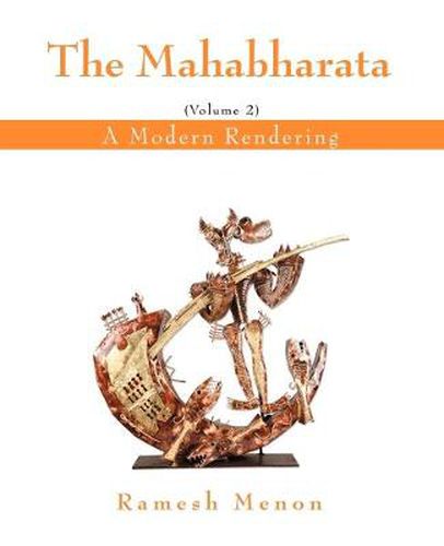 Cover image for The Mahabharata: A Modern Rendering