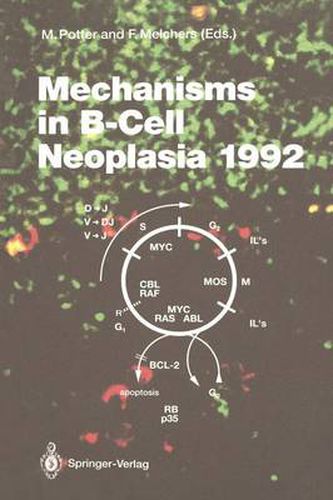 Mechanisms in B-Cell Neoplasia 1992: Workshop at the National Cancer Institute, National Institutes of Health, Bethesda, MD, USA, April 21-23, 1992