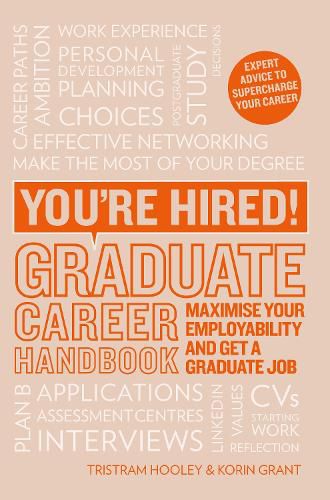 Cover image for You're Hired! Graduate Career Handbook: Maximise Your Employability and Get a Graduate Job