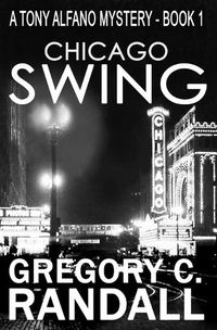 Cover image for Chicago Swing: A Tony Alfano Thriller