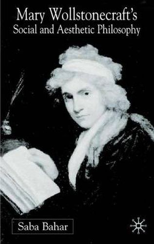 Mary Wollstonecraft's Social and Aesthetic Philosophy: An Eve to Please Me