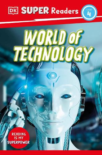Cover image for DK Super Readers Level 4 World of Technology