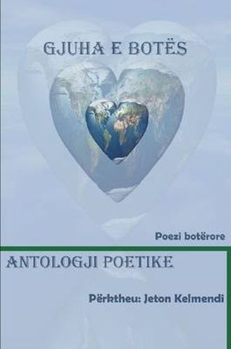 GJUHA E BOTES - Antologji Poetike boterore