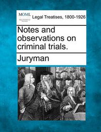 Cover image for Notes and Observations on Criminal Trials.