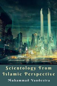 Cover image for Scientology from Islamic Perspective