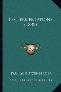 Cover image for Les Fermentations (1889)